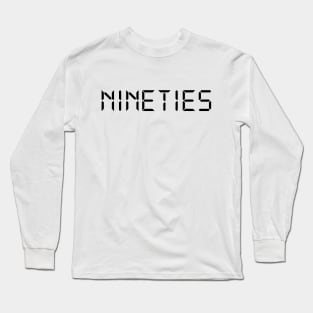 Nineties Long Sleeve T-Shirt